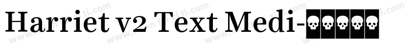 Harriet v2 Text Medi字体转换